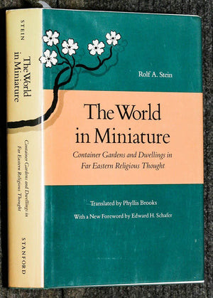 The World in Miniature: Container Gardens and Dwellings in Far Eastern Religious Thought,Used