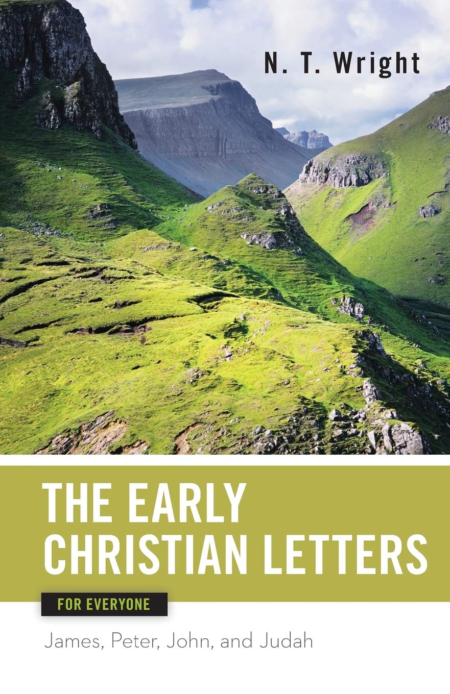 Early Christian Letters for Everyone (The New Testament for Everyone),Used