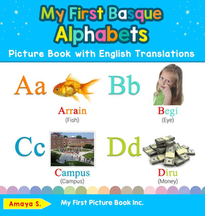 My First Basque Alphabets Picture Book with English Translations: Bilingual Early Learning & Easy Teaching Basque Books for Kids,Used
