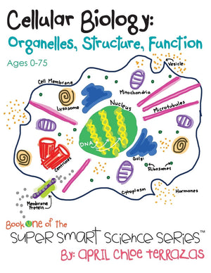 Cellular Biology: Organelles, Structure, Function (Super Smart Science Series),New