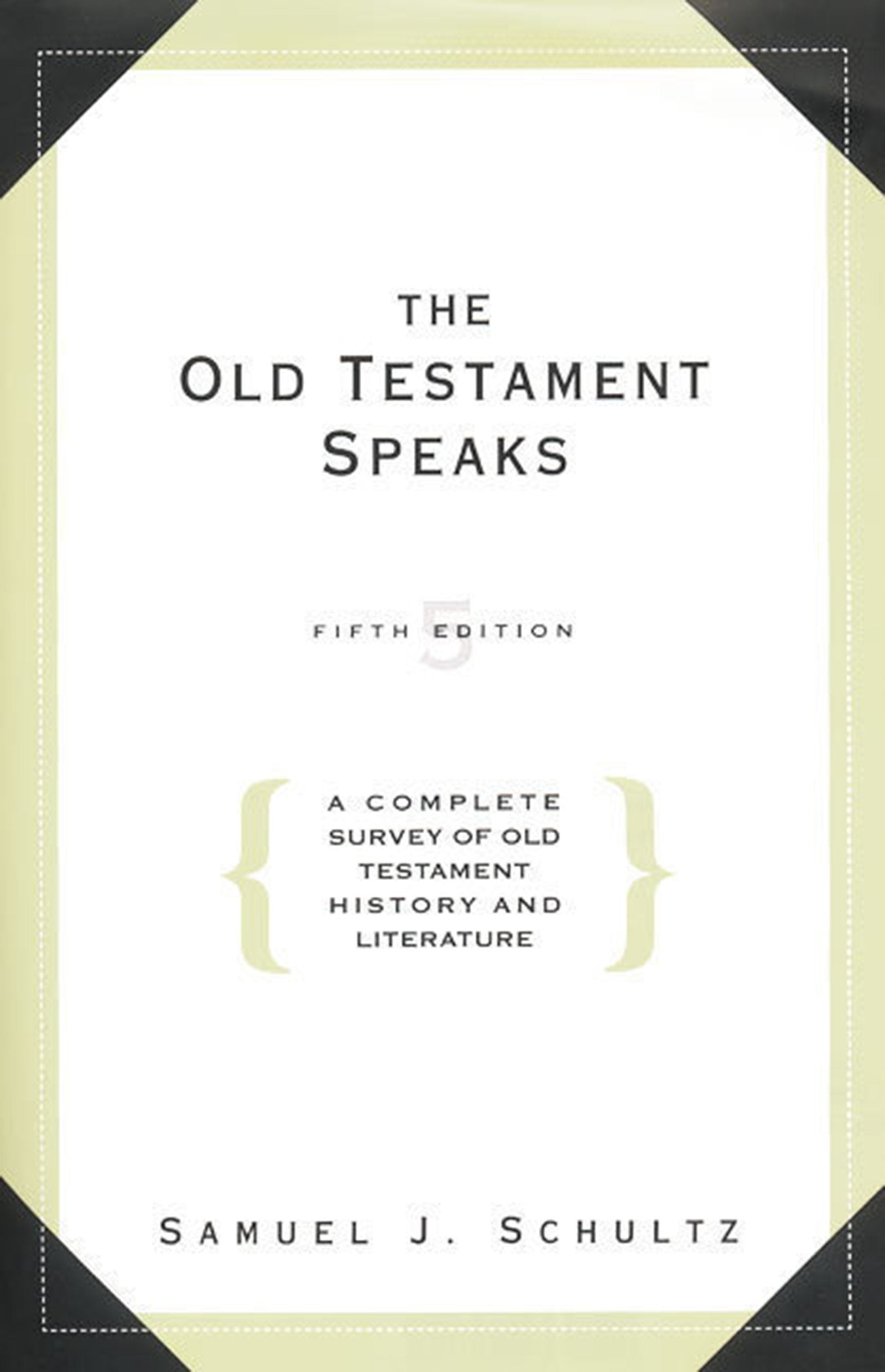 The Old Testament Speaks: A Complete Survey of Old Testament History, 5th Edition,Used