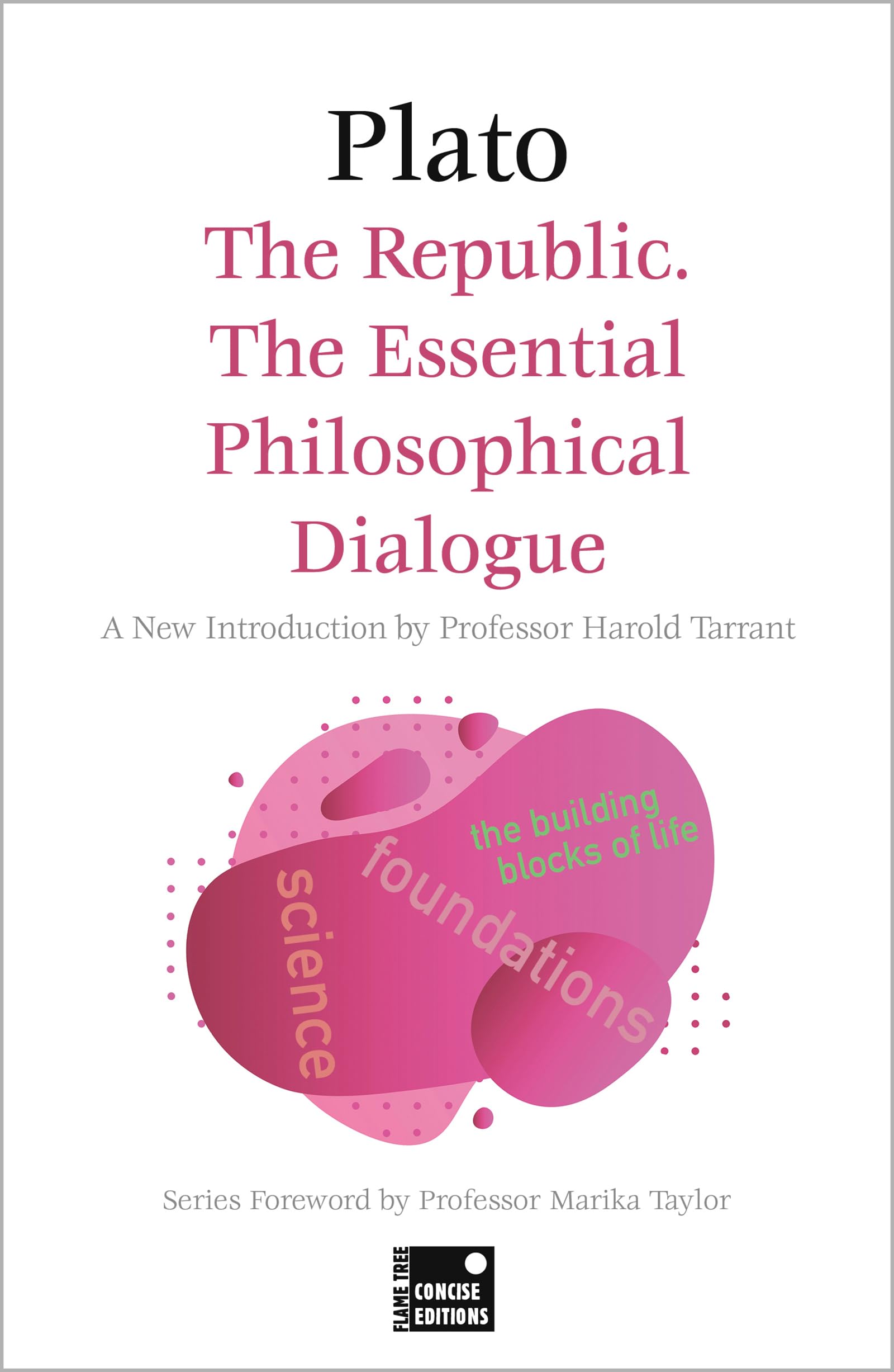 The Republic: The Essential Philosophical Dialogue (Concise Edition) (Foundations),New