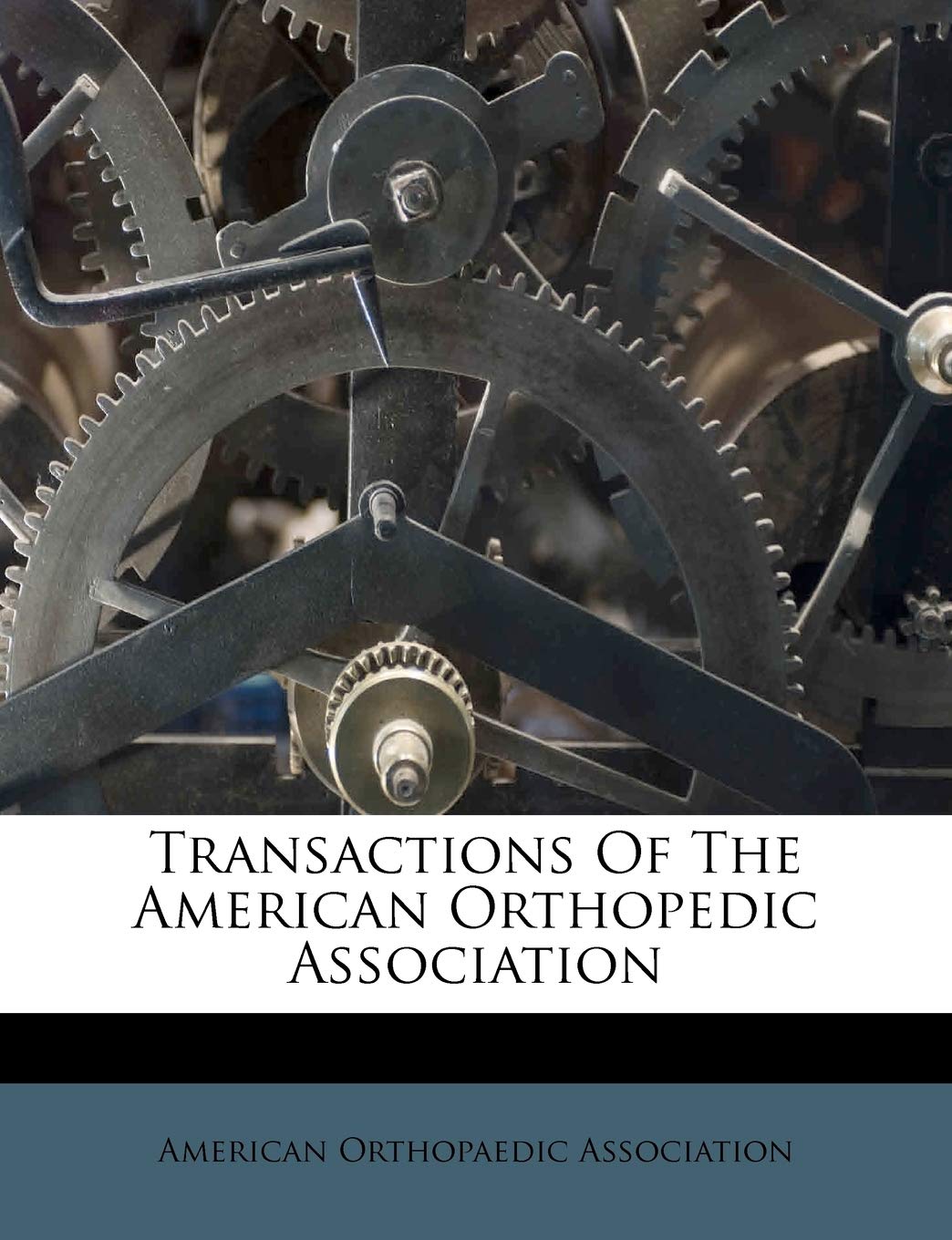 Transactions of the American Orthopedic Association,Used