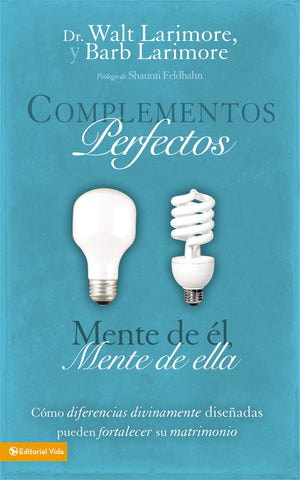 Complementos Perfectos: Cmo Diferencias Divinamente Diseadas Pueden Fortalecer Su Matrimonio (Spanish Edition),New