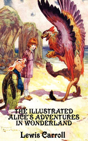 The Illustrated Alice's Adventures in Wonderland,Used