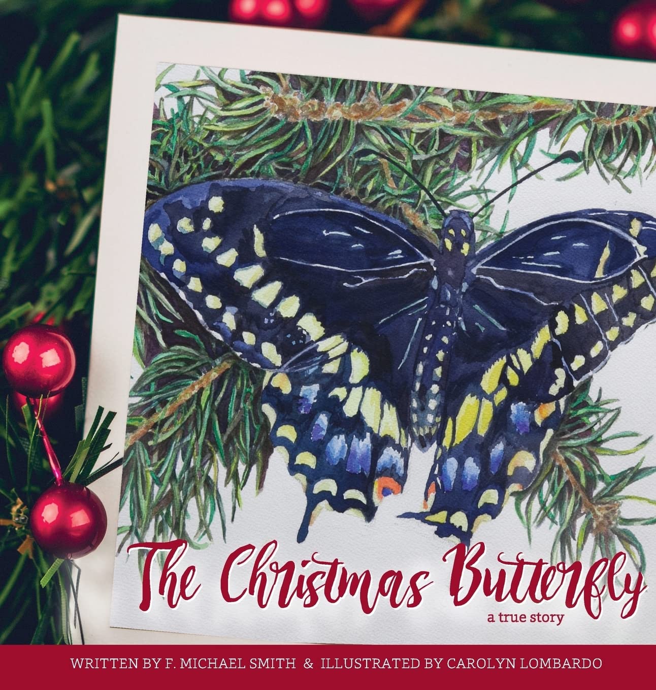 The Christmas Butterfly: A True Story,Used