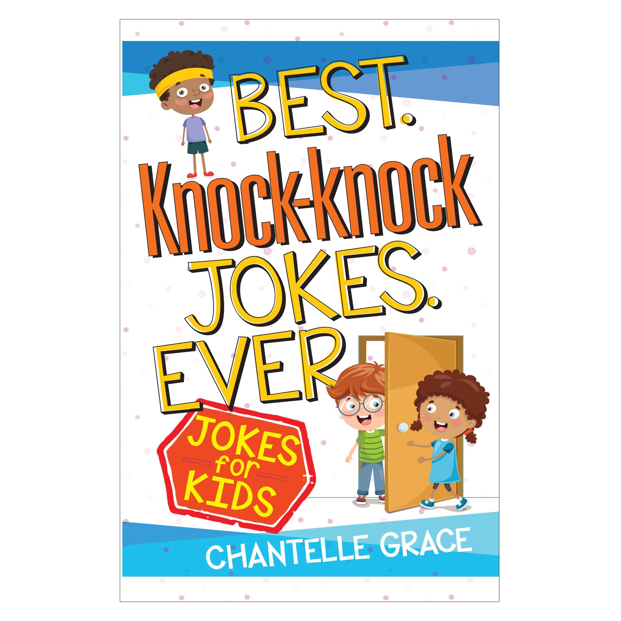 Best KnockKnock Jokes Ever: Jokes for Kids (Joke Books),Used