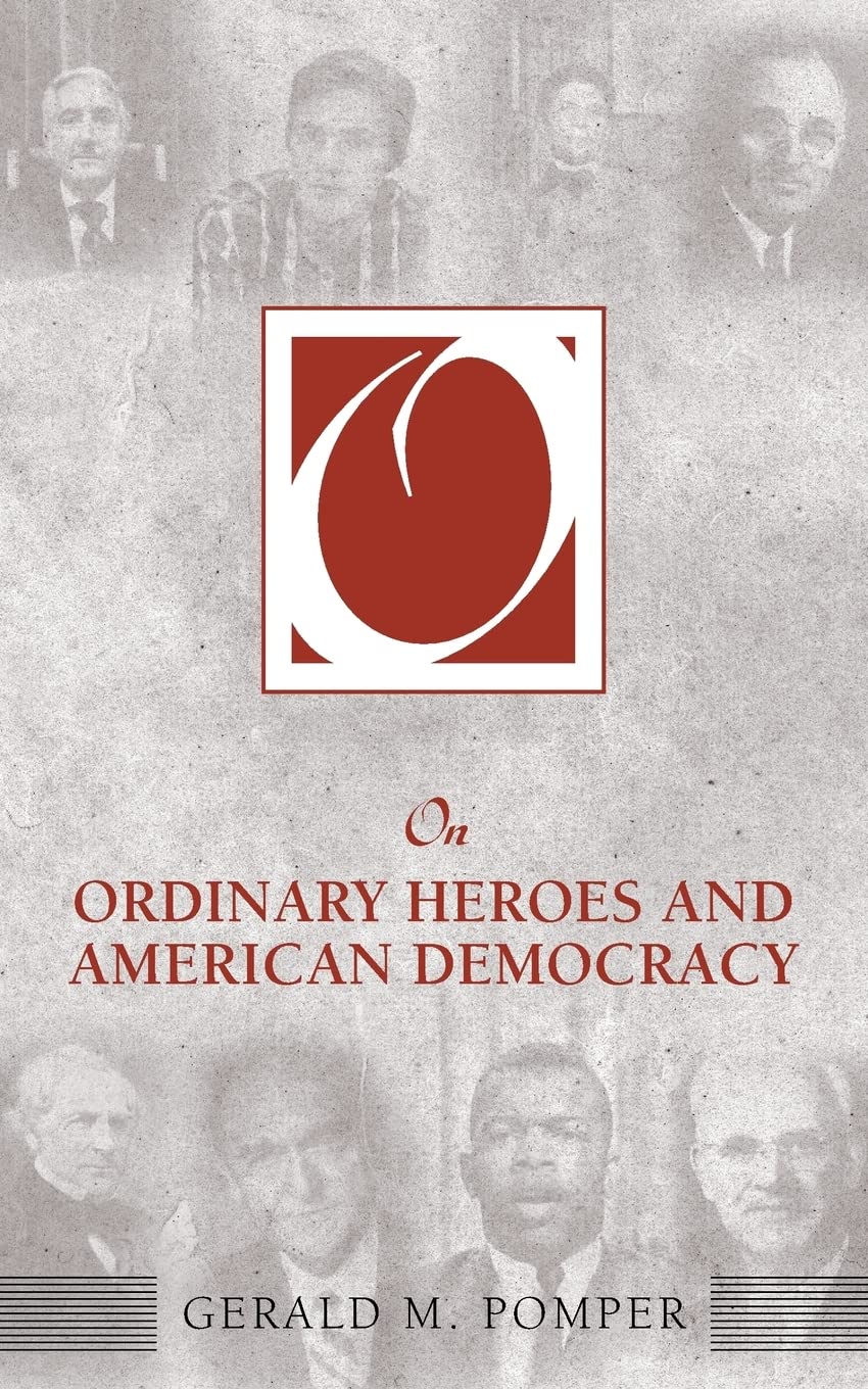On Ordinary Heroes and American Democracy (On Politics),Used