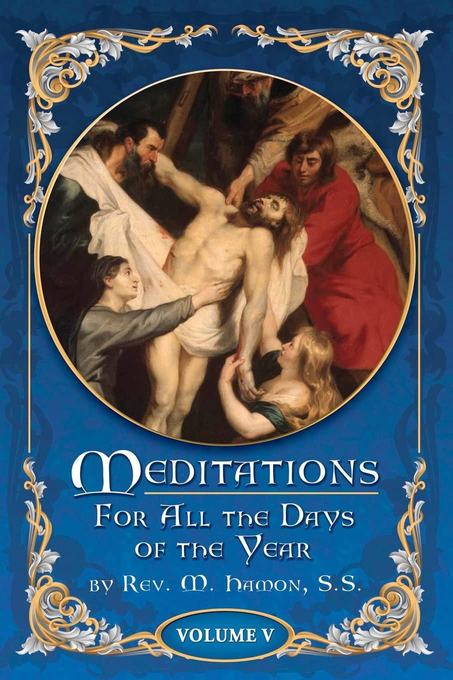 Meditations for All the Days of the Year, Vol 5: From the Seventeenth Sunday after Pentecost to the First Sunday in Advent,Used