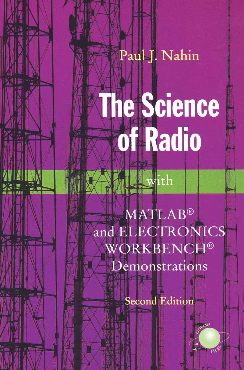 The Science of Radio: With MATLAB and Electronics Workbench Demonstrations, 2nd Edition,Used