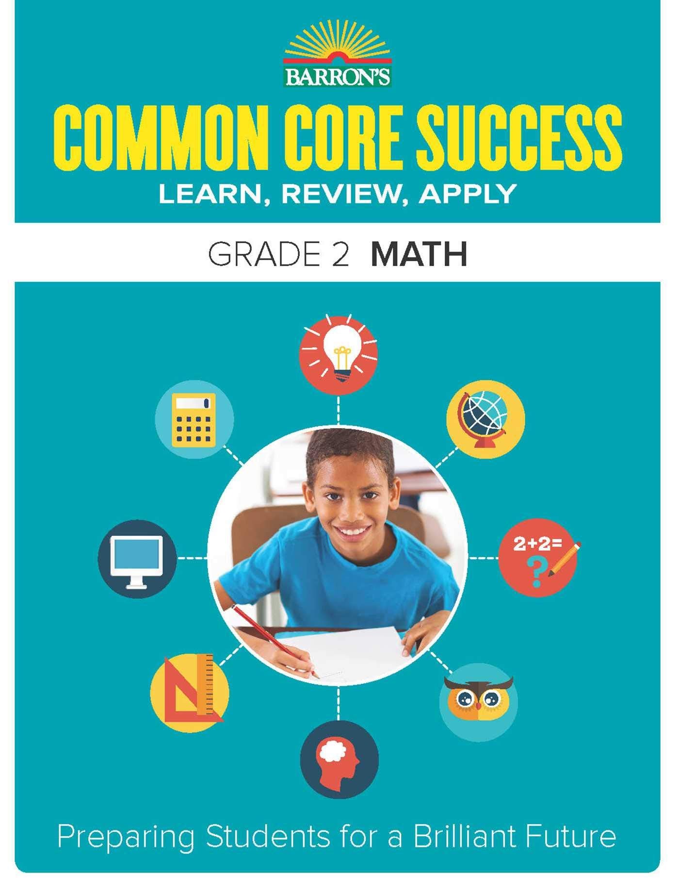 Common Core Success Grade 2 Math: Preparing Students for a Brilliant Future (Barron's Common Core Success),Used