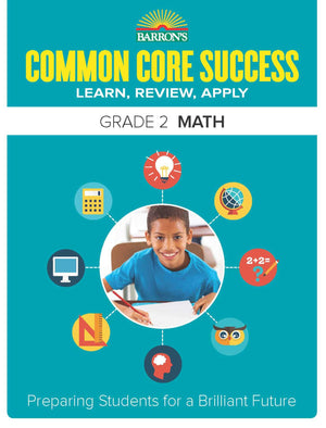 Common Core Success Grade 2 Math: Preparing Students for a Brilliant Future (Barron's Common Core Success),Used