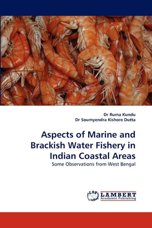 Aspects of Marine and Brackish Water Fishery in Indian Coastal Areas: Some Observations from West Bengal,Used