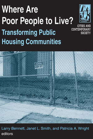 Where are Poor People to Live?: Transforming Public Housing Communities (Cities and Contemporary Society),Used