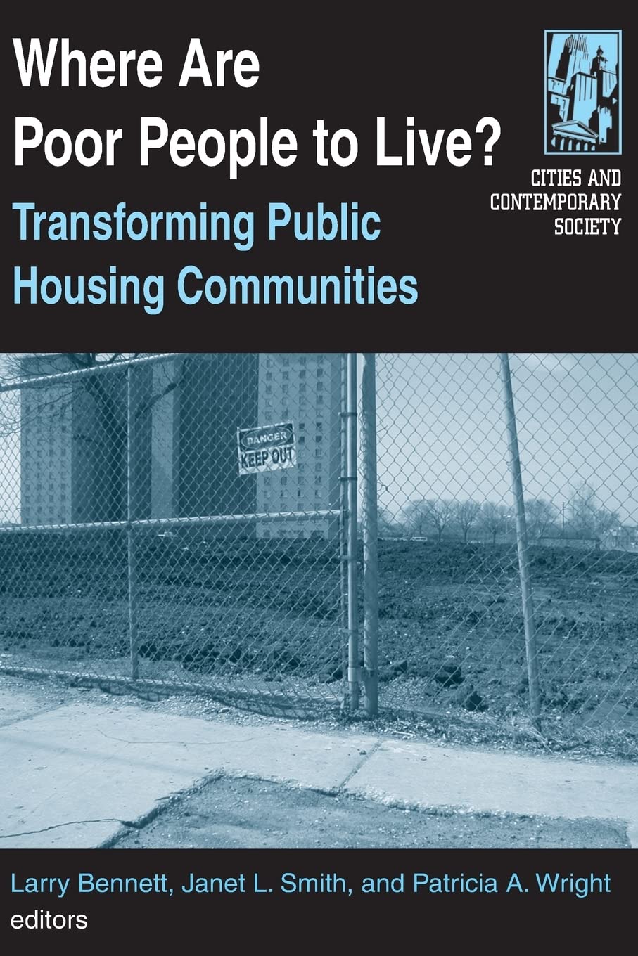 Where are Poor People to Live?: Transforming Public Housing Communities (Cities and Contemporary Society),Used