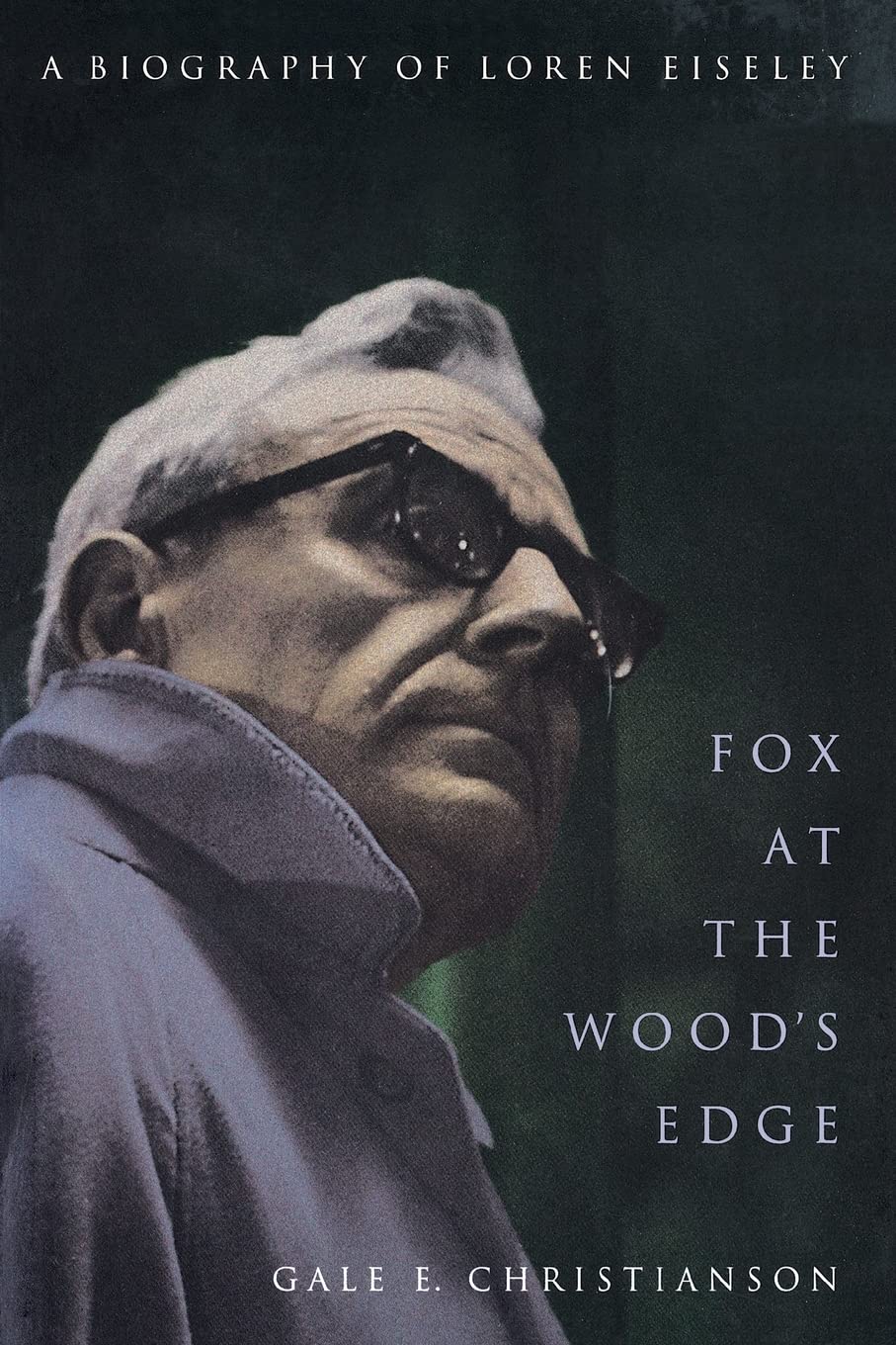 Fox At The Wood'S Edge: A Biography Of Loren Eiseley,Used