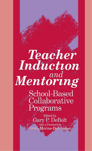 Teacher Induction and Mentoring: SchoolBased Collaborative Programs (S U N Y Series, Educational Leadership) (S U N Y SERIES ON,Used