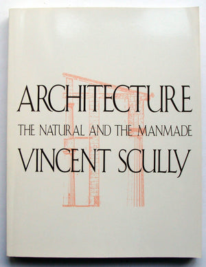 Architecture: The Natural And The Manmade,New