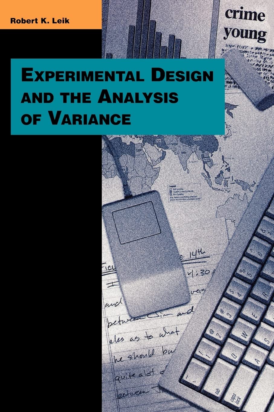 Experimental Design and the Analysis of Variance (The Pine Forge Press Series in Research Methods and Statistics),Used