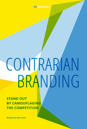 Contrarian Branding: Stand Out By Camouflaging The Competition