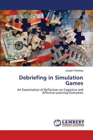 Debriefing in Simulation Games: An Examination of Reflection on Cognitive and Affective Learning Outcomes,Used