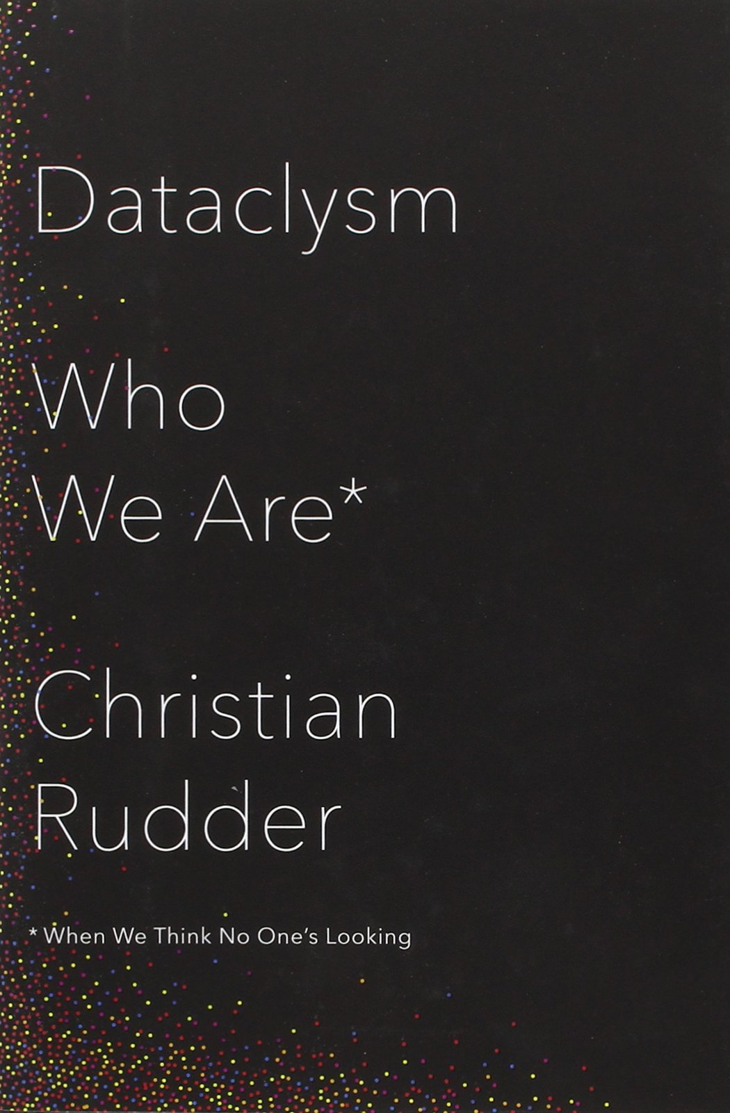 Dataclysm: Who We Are (When We Think No Ones Looking)-new