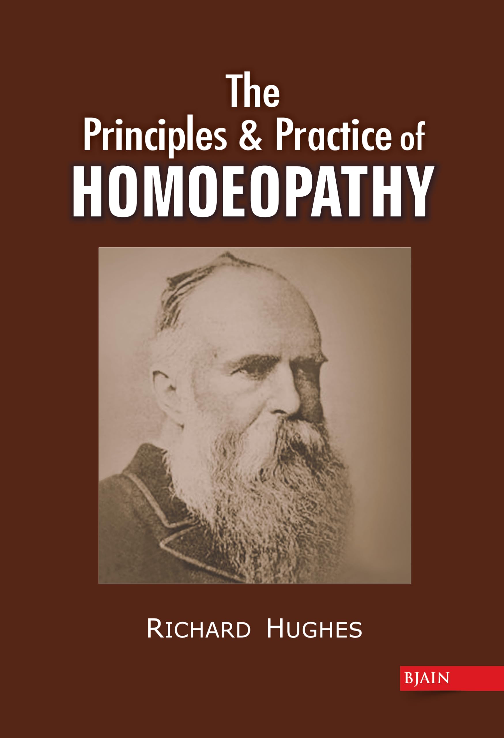 The Principles And Practice Of Homeopathy
