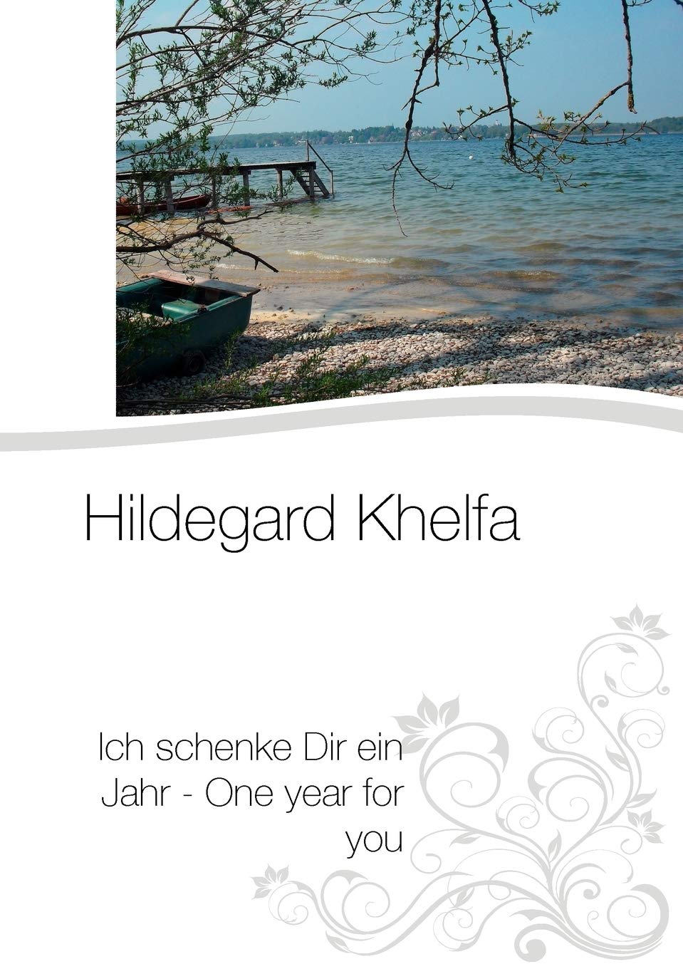 Ich schenke Dir ein Jahr  One year for you (German Edition),Used
