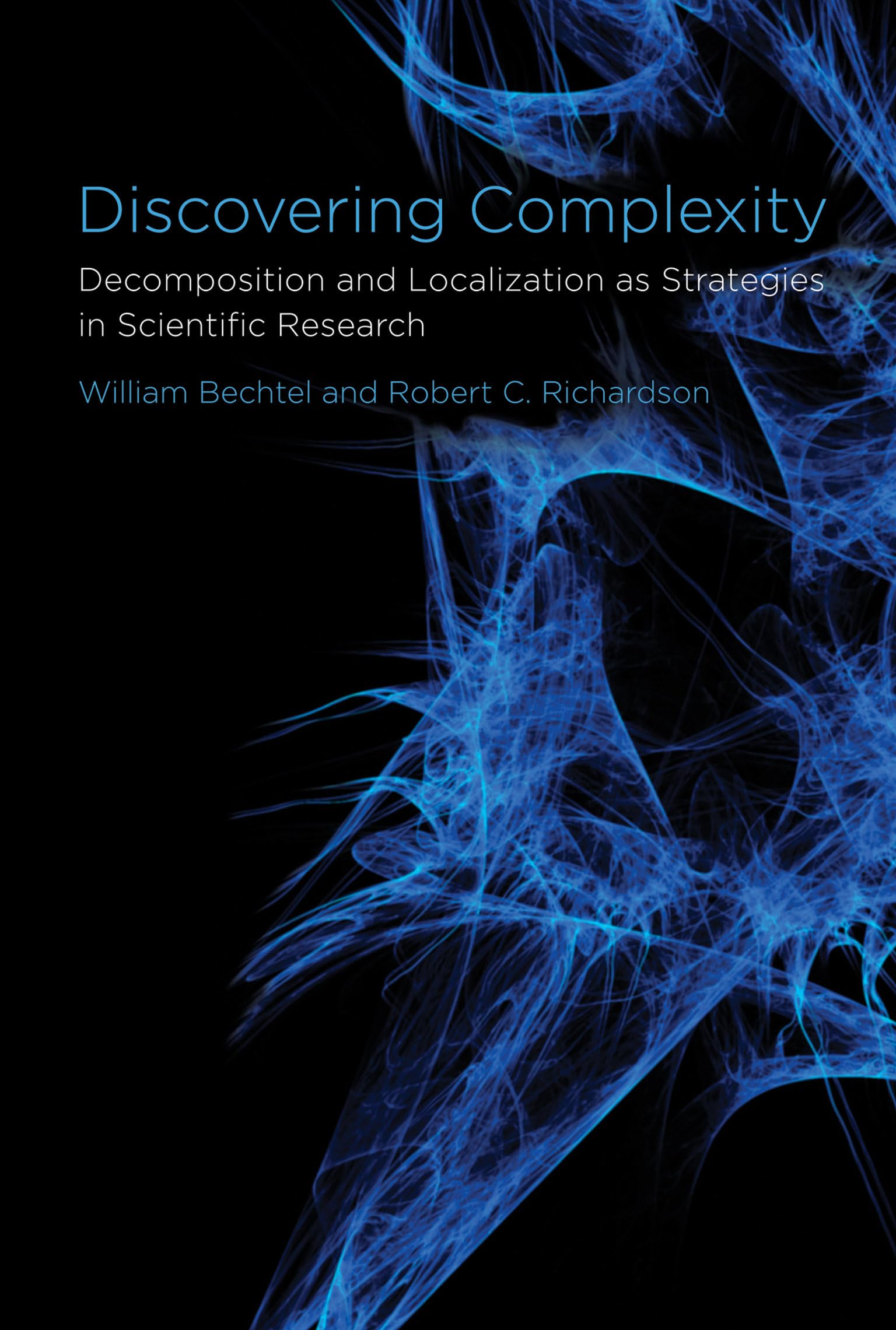 Discovering Complexity: Decomposition and Localization as Strategies in Scientific Research,Used
