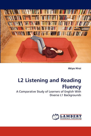 L2 Listening and Reading Fluency: A Comparative Study of Learners of English With Diverse L1 Backgrounds,Used