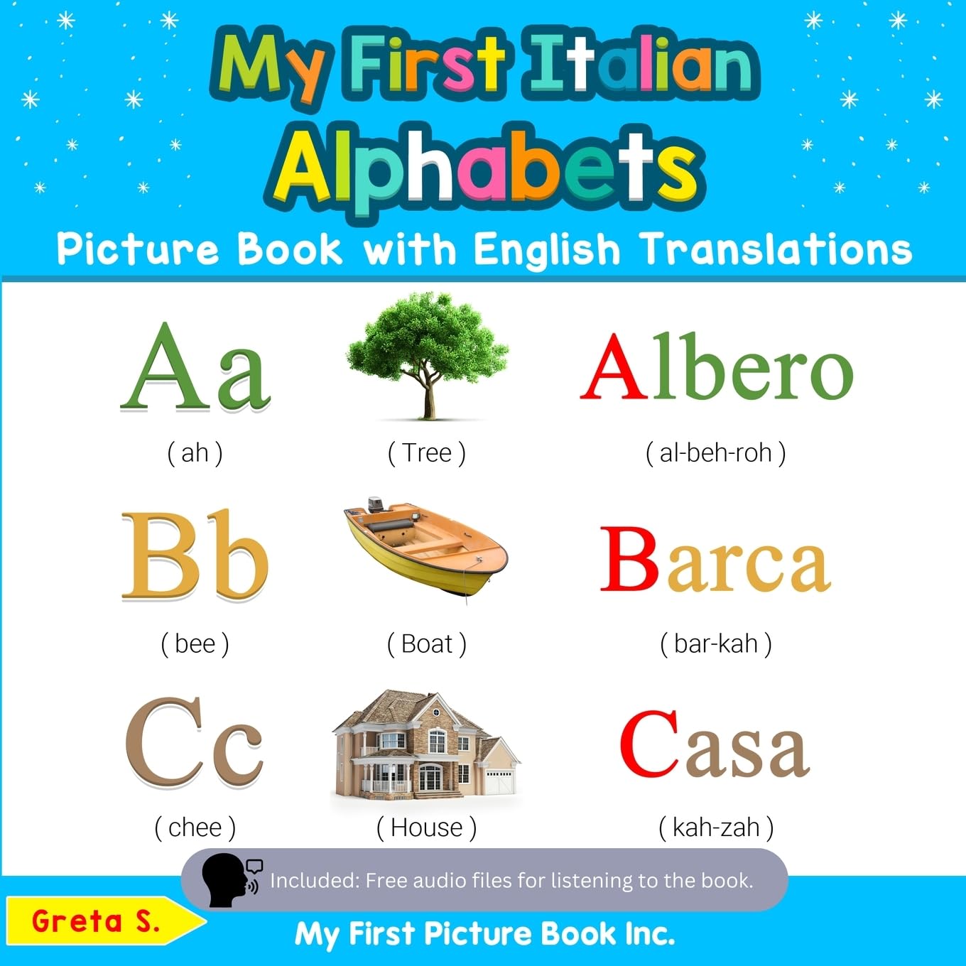 My First Italian Alphabets Picture Book with English Translations: Bilingual Early Learning & Easy Teaching Italian Books for Ki,Used