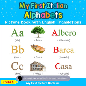 My First Italian Alphabets Picture Book with English Translations: Bilingual Early Learning & Easy Teaching Italian Books for Ki,Used