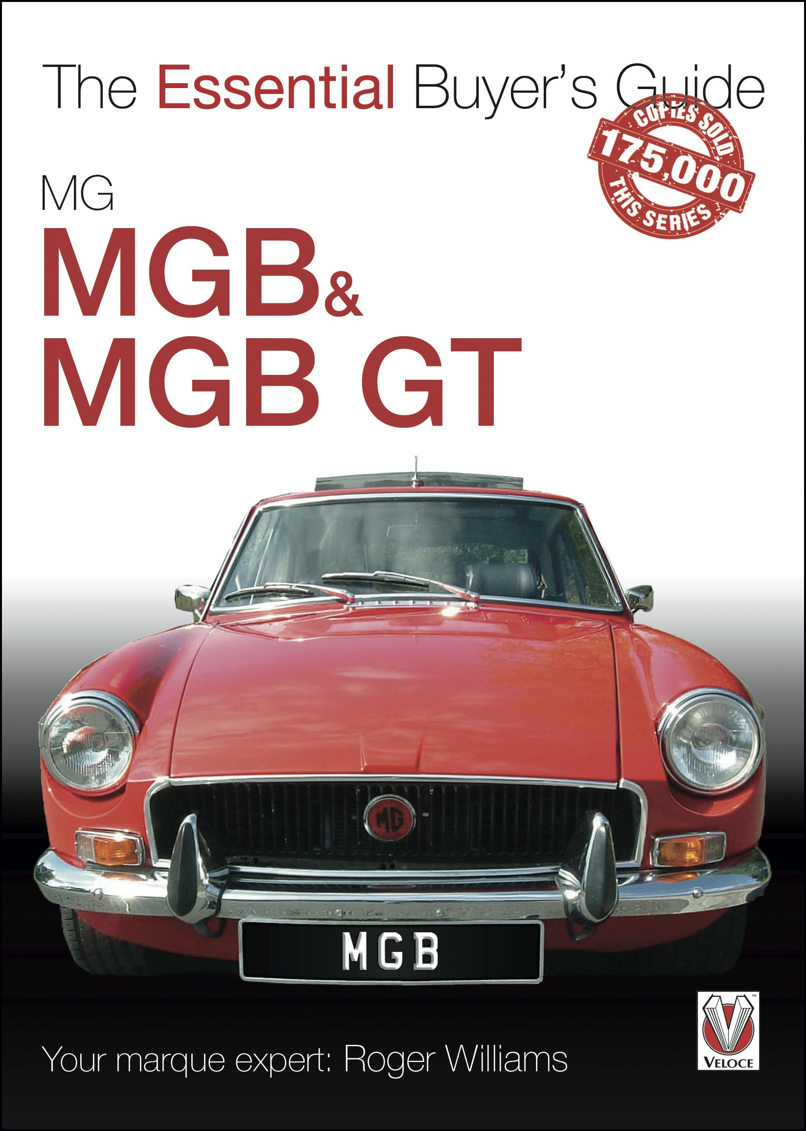 Mgb & Mgb Gt (The Essential Buyer'S Guide)