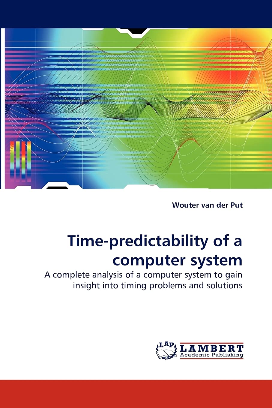 Timepredictability of a computer system: A complete analysis of a computer system to gain insight into timing problems and solu,Used