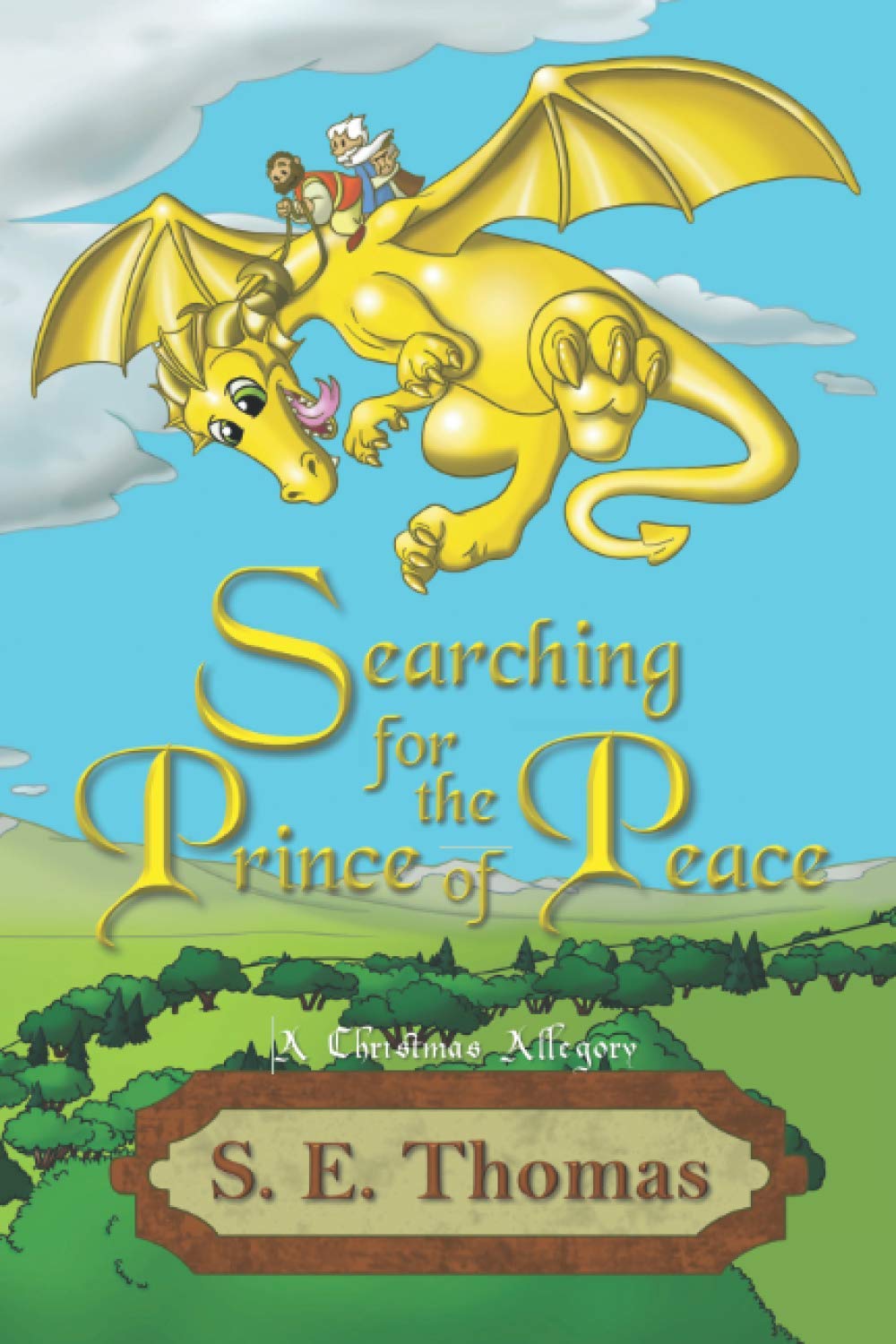 Searching for the Prince of Peace: A Christmas Allegory,Used