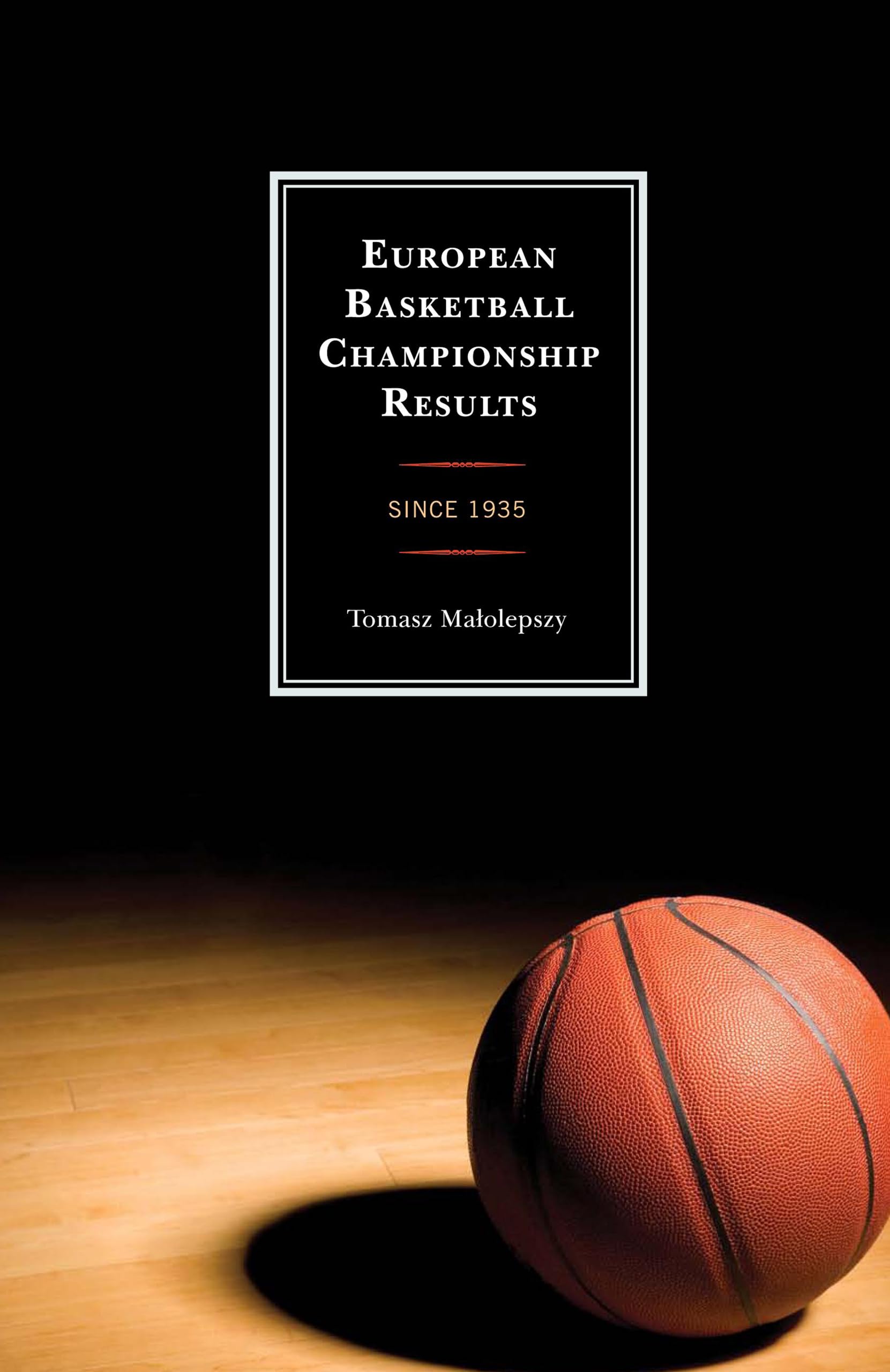 European Basketball Championship Results: Since 1935,Used