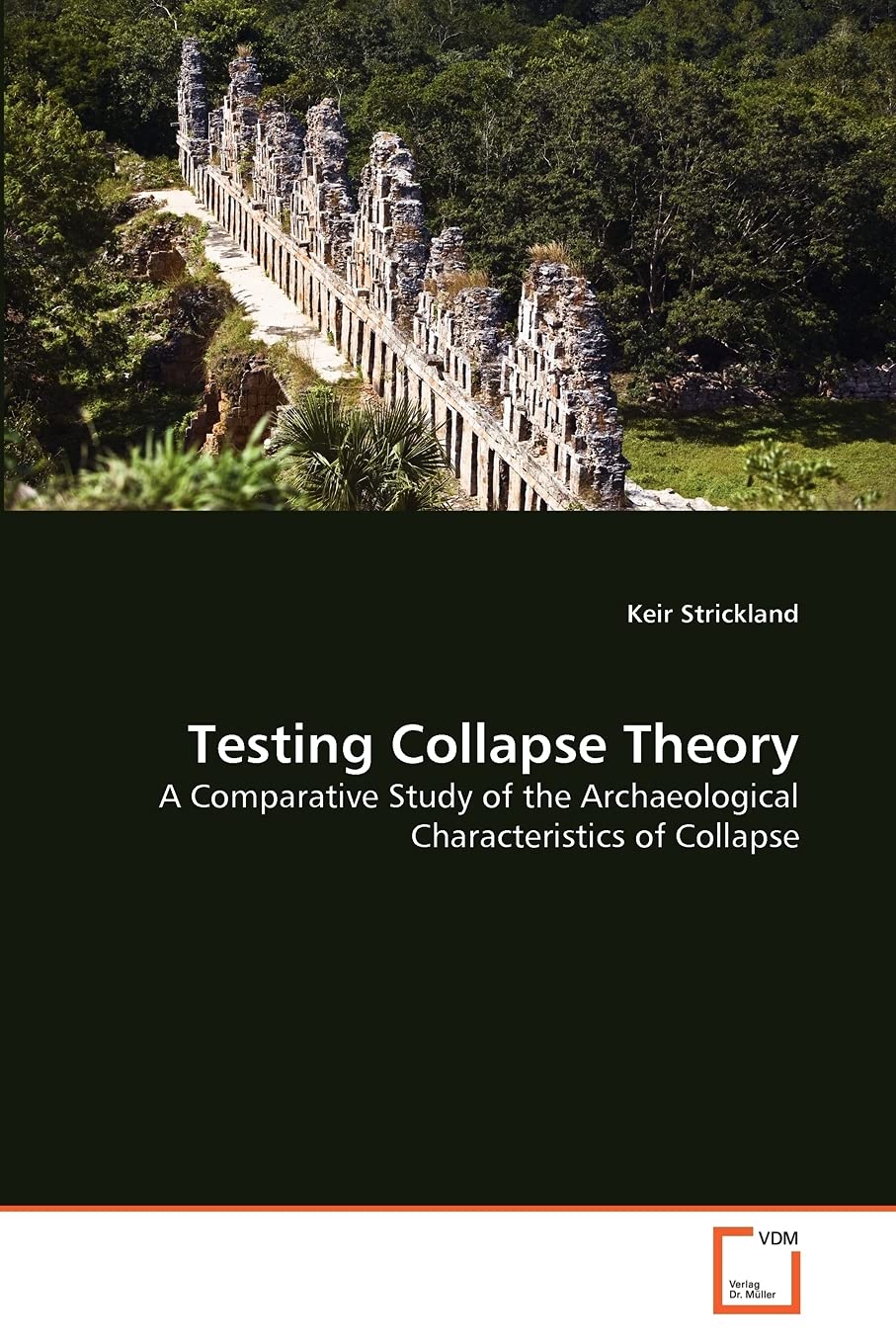 Testing Collapse Theory: A Comparative Study of the Archaeological Characteristics of Collapse,Used
