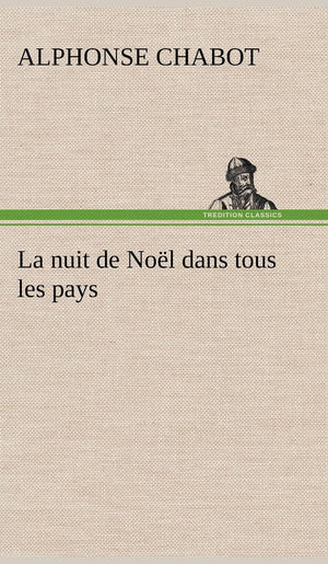 La nuit de Nol dans tous les pays (French Edition),Used