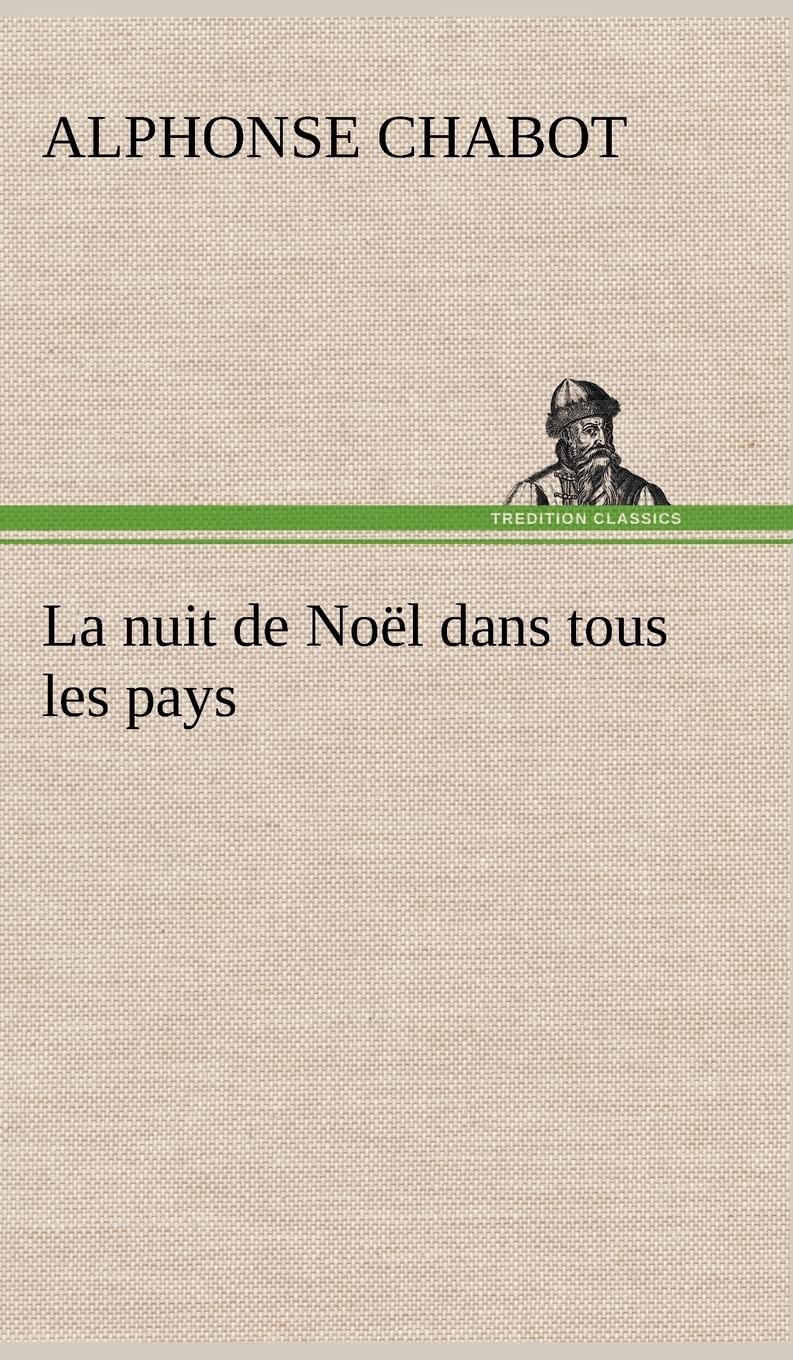 La nuit de Nol dans tous les pays (French Edition),Used