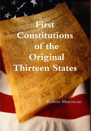 First Constitutions of the Original Thirteen States,Used
