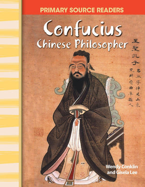 Confucius: Chinese Philosopher: World Cultures Through Time (Primary Source Readers),Used