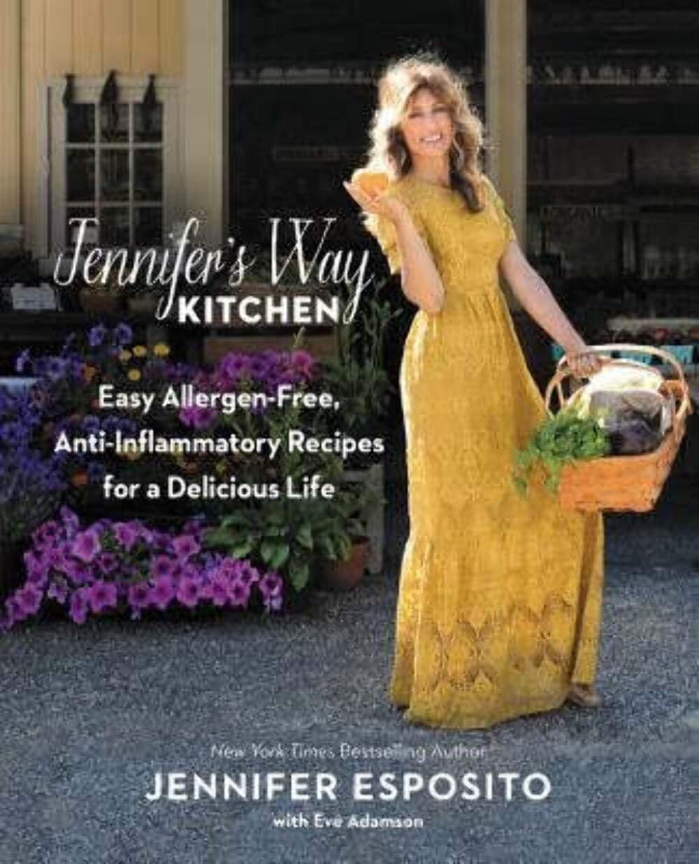 Jennifer'S Way Kitchen: Easy Allergenfree, Antiinflammatory Recipes For A Delicious Life