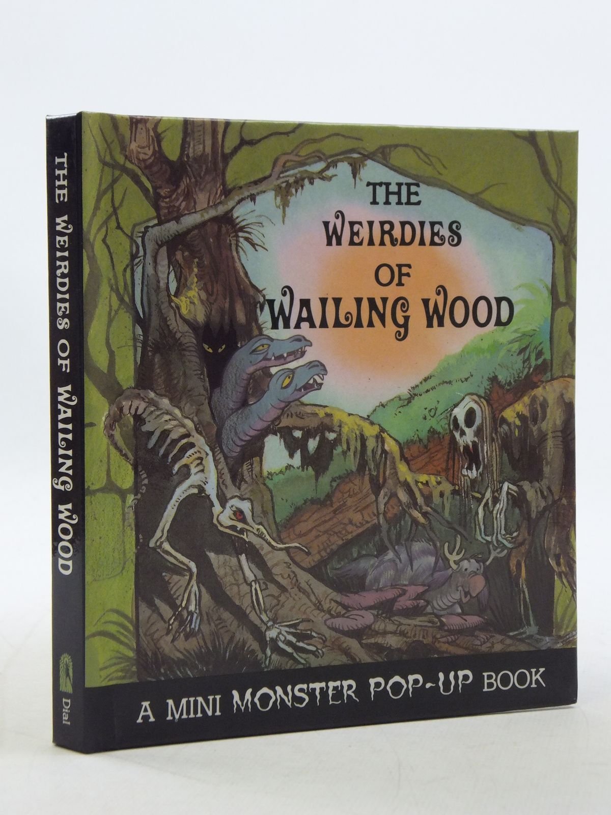The Weirdies Of Wailing Wood (A Mini Monster Popup Book),New