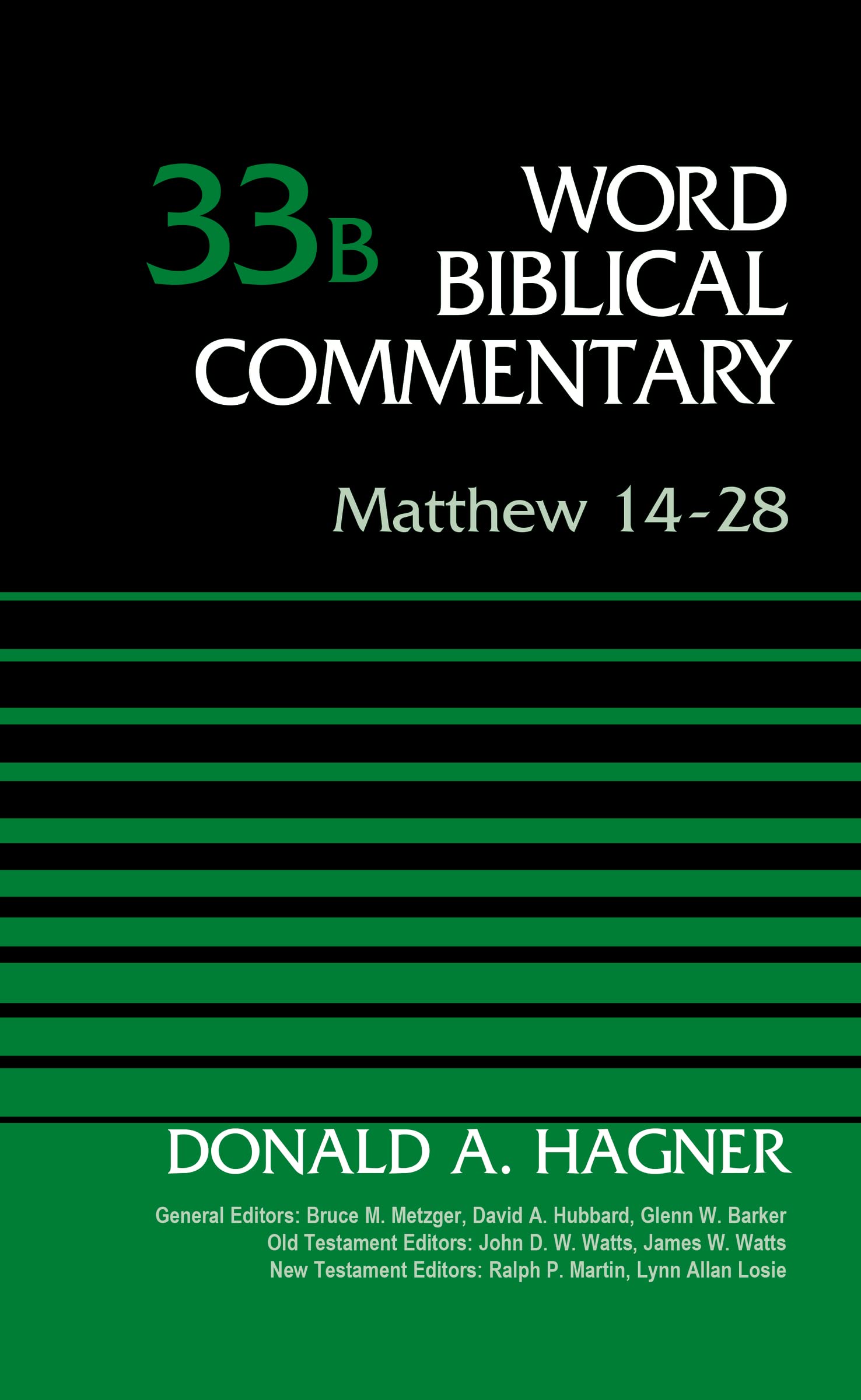 Matthew 1428, Volume 33B (33) (Word Biblical Commentary)