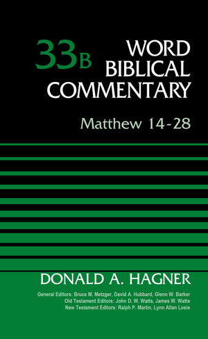 Matthew 1428, Volume 33B (33) (Word Biblical Commentary)
