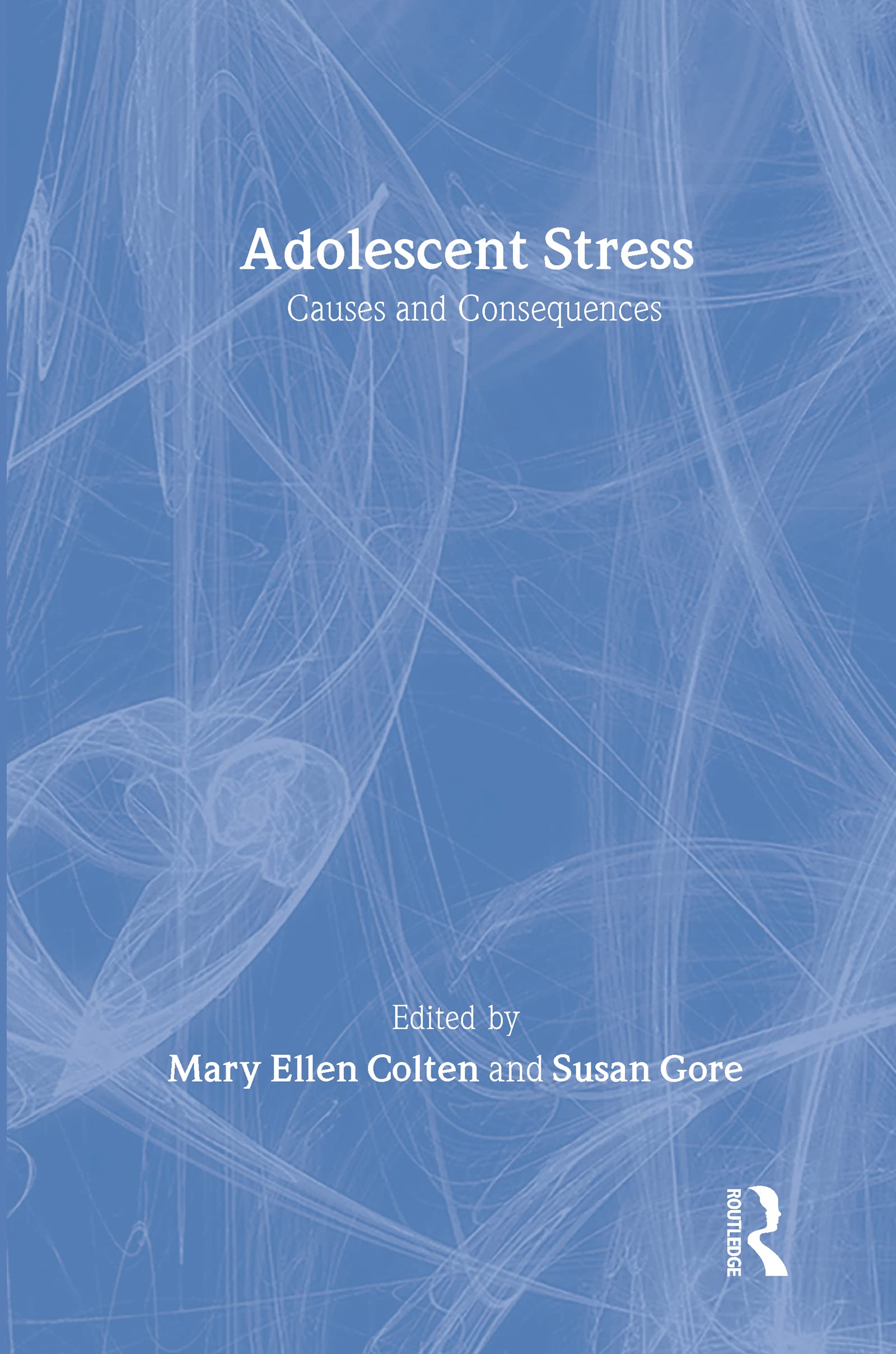Adolescent Stress: Causes and Consequences (Social Institutions and Social Change Series),Used