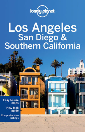 Los Angeles, San Diego & Southern California 3 (Lonely Planet Regional Guide)