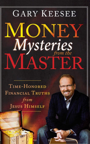 Money Mysteries from the Master: TimeHonored Financial Truths from Jesus Himself,Used