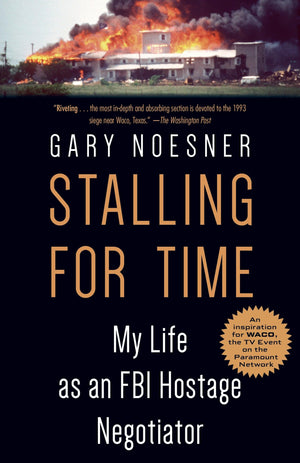 Stalling for Time: My Life as an FBI Hostage Negotiator,Used