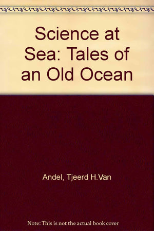 Science at Sea: Tales of an Old Ocean,Used